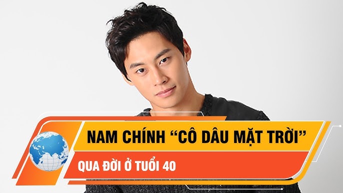 Nam chính ''Cô dâu mặt trời'' Jung Eun Woo qua đời ở tuổi 40